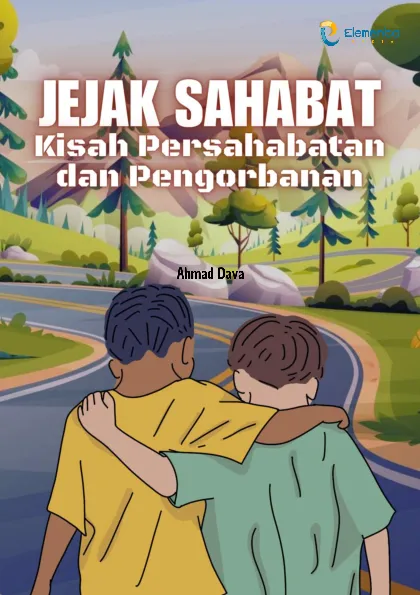 Jejak Sahabat: Kisah Persahabatan dan Pengorbanan