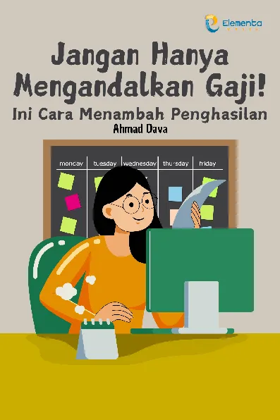 Jangan Hanya Mengandalkan Gaji! Ini Cara Menambah Penghasilan