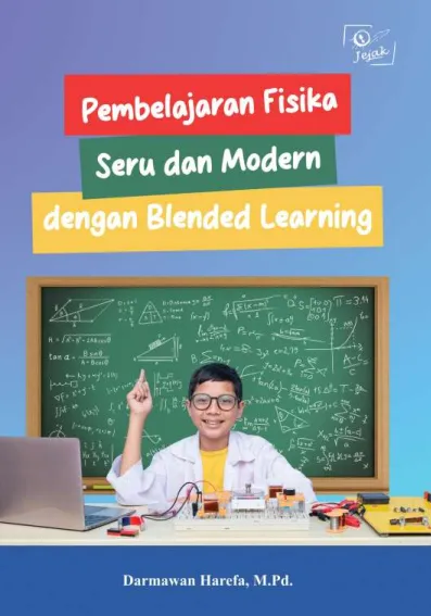 Pembelajaran Fisika Seru dan Modern dengan Blended Learning
