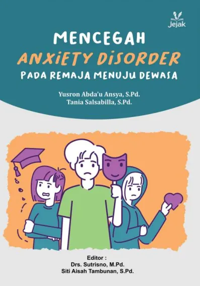 Mencegah Anxiety Disorder pada Remaja Menuju Dewasa