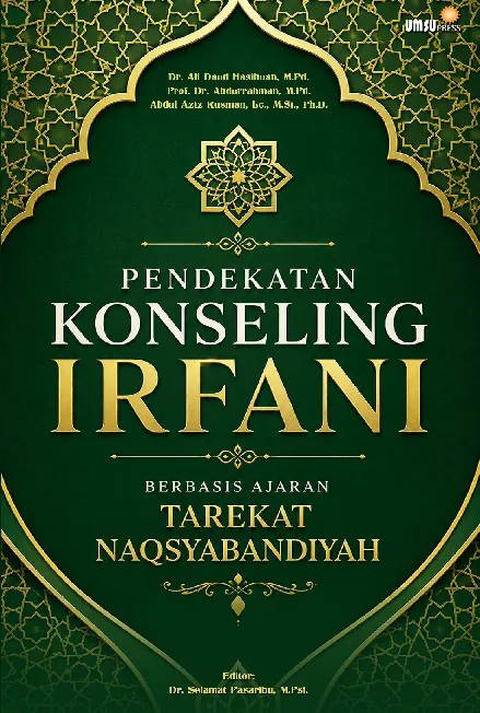 Pendekatan Konseling Irfani Berbasis Ajaran Tarekat Naqsyabandiyah