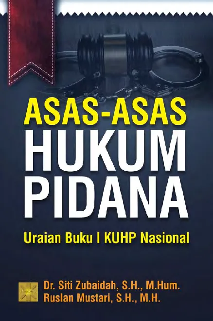 Asas-Asas hukum pidana  Uraian Buku I KUHP Nasional