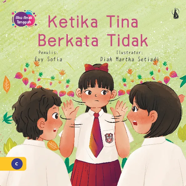 Ketika Tina Berkata Tidak: Seri Aku Anak Tangguh
