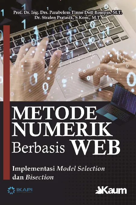 METODE NUMERIK BERBASIS WEB Implementasi Model Selection dan Bisection