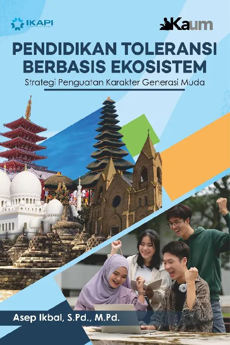 PENDIDIKAN TOLERANSI BERBASIS EKOSISTEM: Strategi Penguatan Karakter Generasi Muda