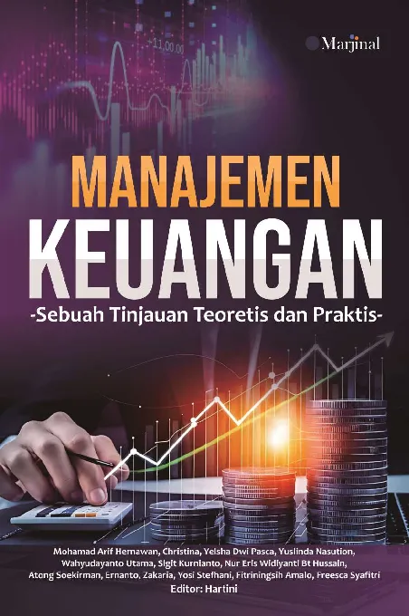 MANAJEMEN KEUANGAN: Sebuah Tinjauan Teoretis dan Praktis