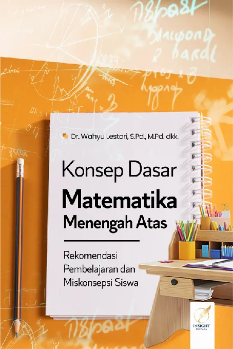 KONSEP DASAR MATEMATIKA MENENGAH ATAS Rekomendasi Pembelajaran dan Miskonsepsi Siswa