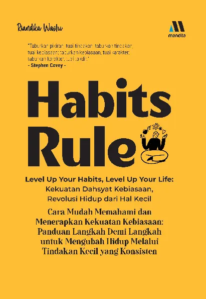 Habits Rule : Kekuatan Dahsyat Kebiasaan, Revolusi Hidup dari Hal Kecil