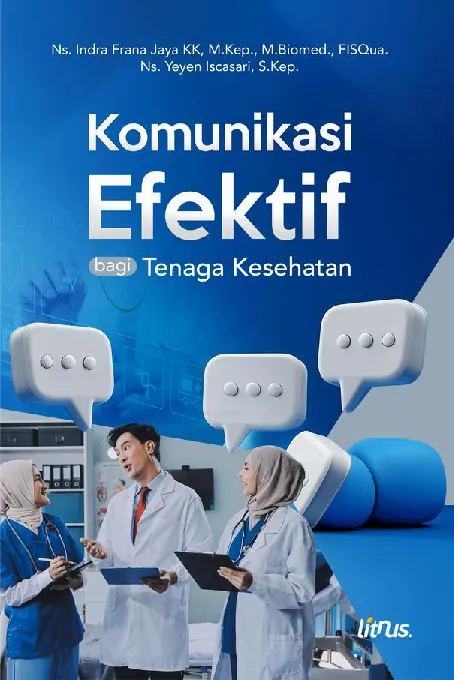 KOMUNIKASI EFEKTIF BAGI TENAGA KESEHATAN