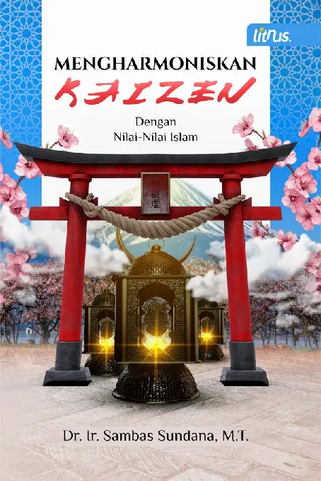 MENGHARMONISKAN KAIZEN DENGAN NILAI-NILAI ISLAM