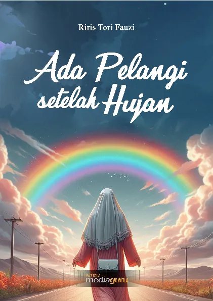 Ada pelangi setelah hujan