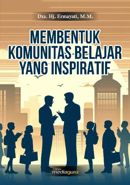 Membentuk komunitas belajar yang inspiratif