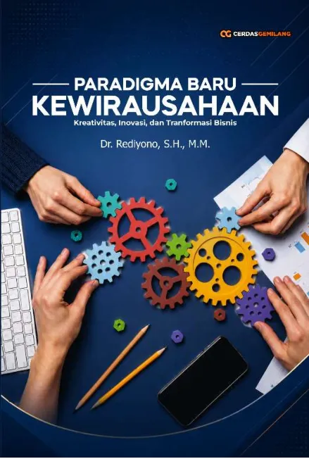 Paradigma Baru Kewirausahaan ( Kreativitas, Inovasi, dan Transformasi Bisnis )