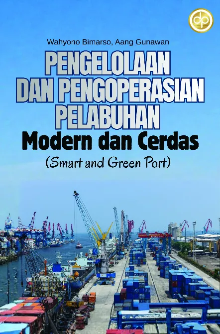 Pengelolaan dan Pengoperasian Pelabuhan Modern dan Cerdas (Smart and Green Port)