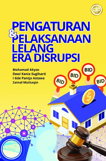 Pengaturan dan Pelaksanaan Lelang Era Disrupsi