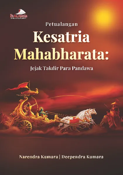 Petualangan Kesatria Mahabharata : Jejak Takdir Para Pandawa
