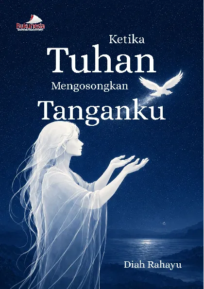 Ketika Tuhan Mengosongkan Tanganku