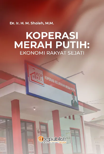 Koperasi Merah Putih : Ekonomi Rakyat Sejati