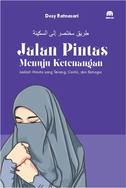 Jalan Pintas Menuju Ketenangan Jadilah Wanita yang Tenang, Cantik dan Bahagia