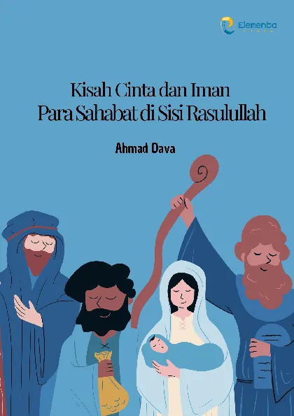 Kisah Cinta dan Iman: Para Sahabat di Sisi Rasulullah