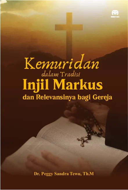Kemuridan dalam Tradisi Injil Markus dan Relevansinya bagi Gereja