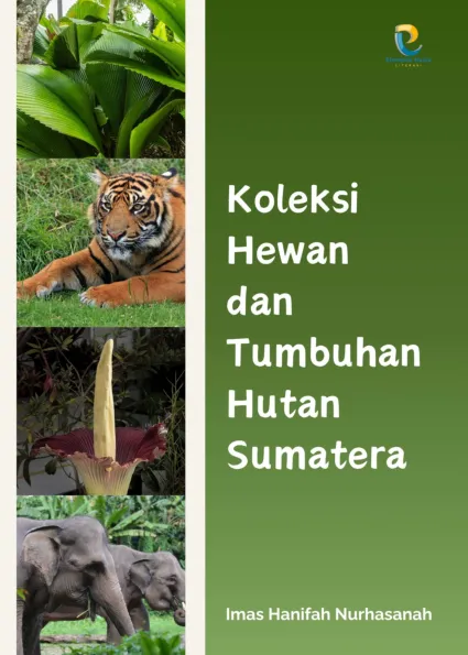 Koleksi Hewan dan Tumbuhan Hutan Sumatera