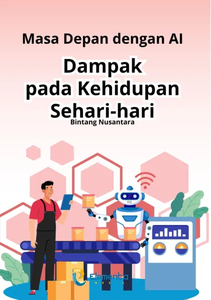 Masa Depan dengan AI: Dampak pada Kehidupan Sehari-hari