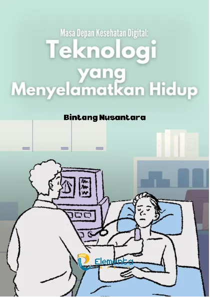 Masa Depan Kesehatan Digital: Teknologi yang Menyelamatkan Hidup