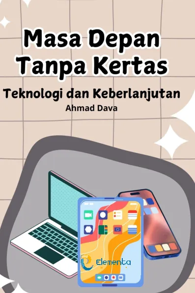 Masa Depan Tanpa Kertas: Teknologi dan Keberlanjutan