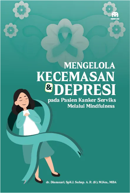 Mengelola Kecemasan & Depresi pada Pasien Kanker Serviks melalui Mindfulness
