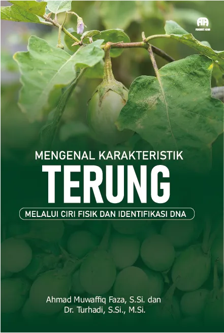Mengenal Karakteristik Terung Melalui Ciri Fisik dan Identifikasi DNA