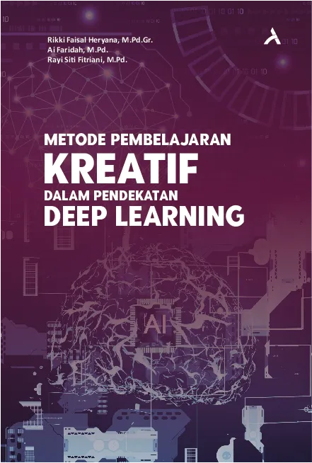 Metode Pembelajaran Kreatif dalam Pendekatan Deep Learning