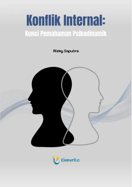 Konflik Internal: Kunci Pemahaman Psikodinamik