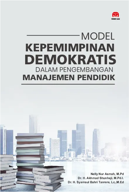 Model Kepemimpinan Demokratis dalam Pengembangan Manajemen Pendidik