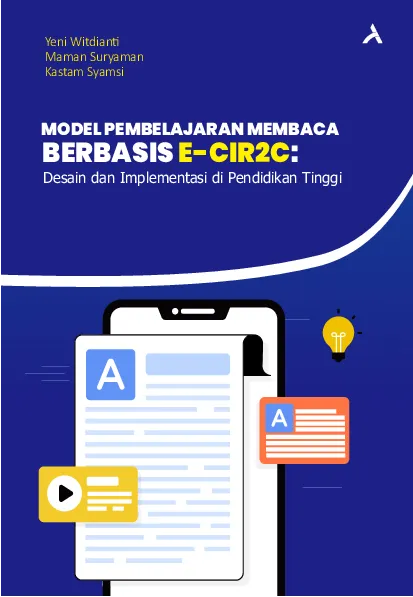Model Pembelajaran Membaca Berbasis E-CIR2C: Desain dan Implementasi di Pendidikan Tinggi