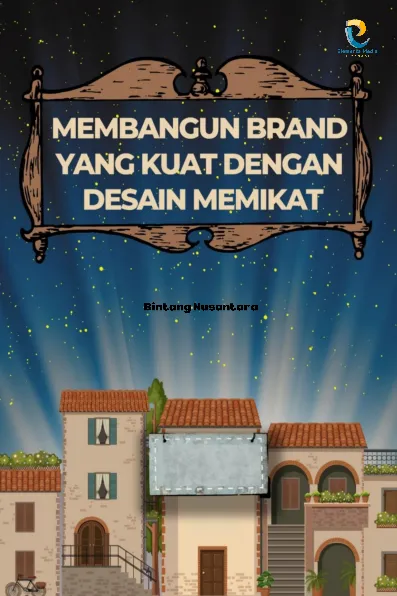 Membangun Brand yang Kuat dengan Desain Memikat