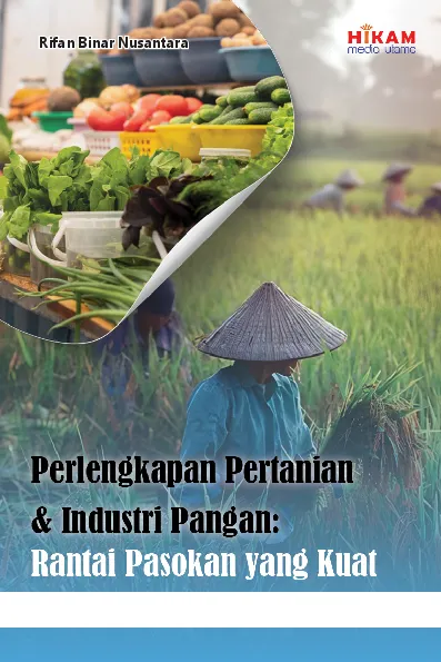 Perlengkapan Pertanian dan Industri Pangan - Rantai Pasokan yang Kuat