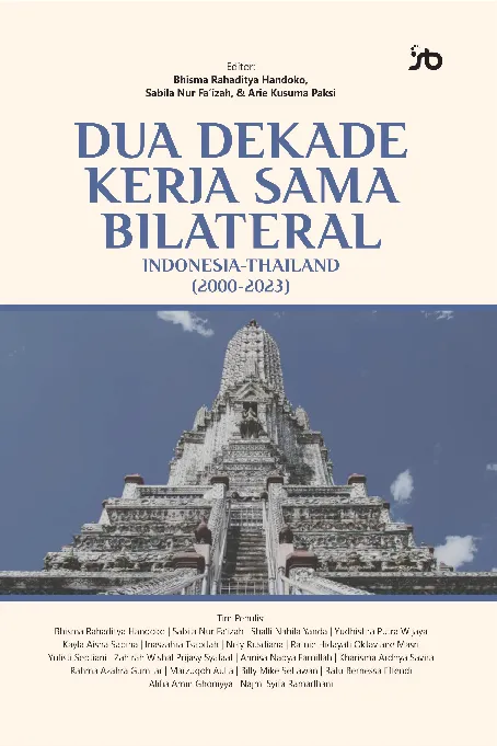 Dua dekade kerjasama bilateral : Indonesia-Thailand (2000-2023)