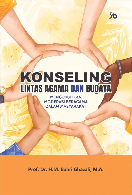 Konseling lintas agama dan budaya : mengukuhkan moderasi beragama dalam masyarakat