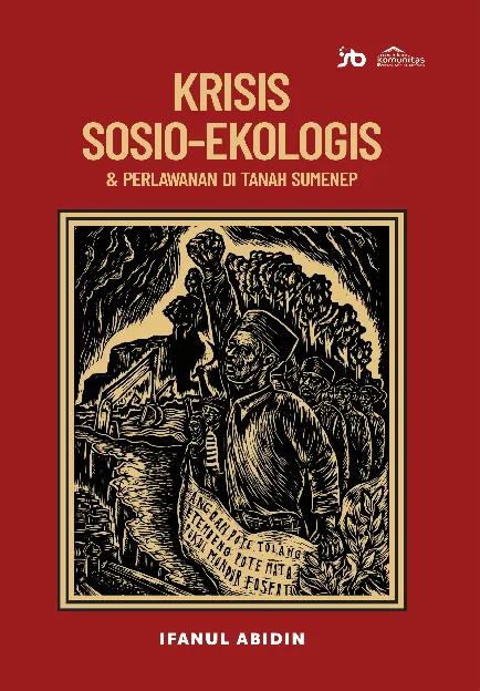 Krisis sosio ekologis & perlawanan di tanah Sumenep