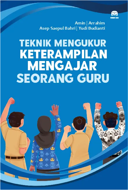 Teknik Mengukur Keterampilan Mengajar Seorang Guru