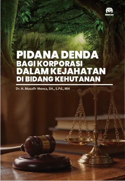 Pidana Denda bagi Korporasi dalam Kejahatan di Bidang Kehutanan