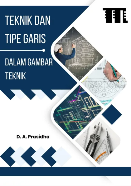 Teknik dan Tipe Garis dalam Gambar Teknik