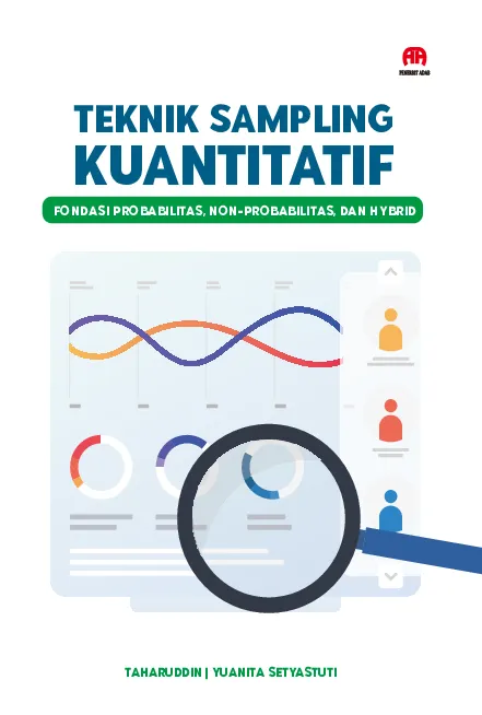 Teknik Sampling Kuantitatif : Fondasi Probilitas, Non-Probabilitas, dan Hybrid