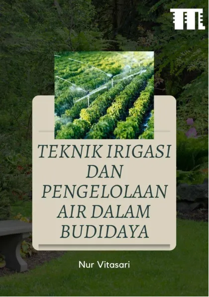 Teknik Irigasi dan Pengelolaan Air dalam Budidaya