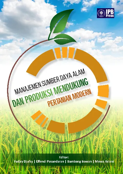 Manajemen Sumber Daya Alam dan Produksi Mendukung Pertanian Modern di Masa Depan