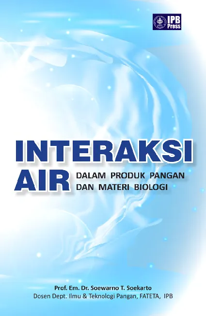 Interaksi Air dalam Produk Pangan dan Materi Biologi