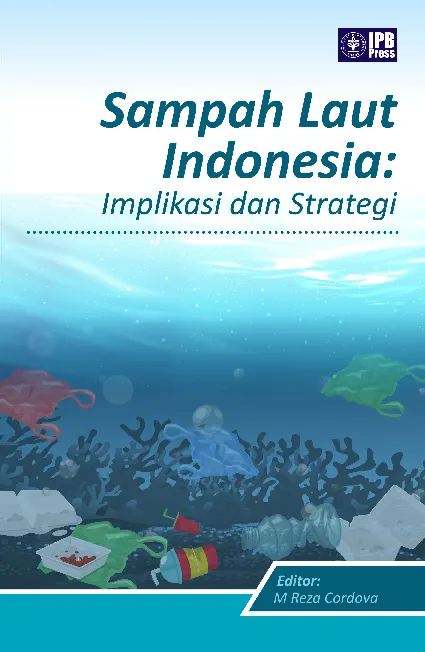 Sampah Laut Indonesia: Implikasi dan Strategi