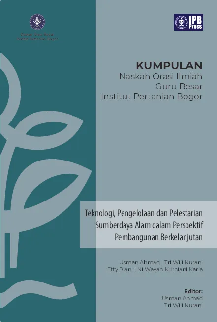 Teknologi, Pengelolaan dan Pelestarian Sumberdaya Alam Dalam Perspektif Pembangunan Berkelanjutan