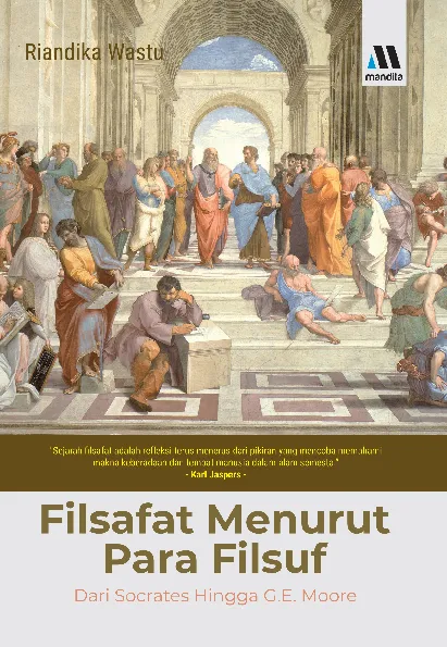 Filsafat Menurut Para Filsuf : Dari Socrates hingga G.E. Moore